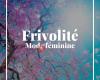 Frivolité mode féminine