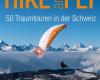 Hike and Fly - 50 Traumtouren in der Schweiz