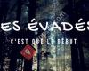 Les évadés