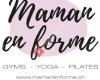 Maman en forme - Gym Ballon, Yoga pré-postnatal, Pilates