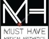 Must Have Medical Aesthetics