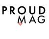 ProudMag