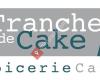 Tranche de cake Epicerie-Café Russin